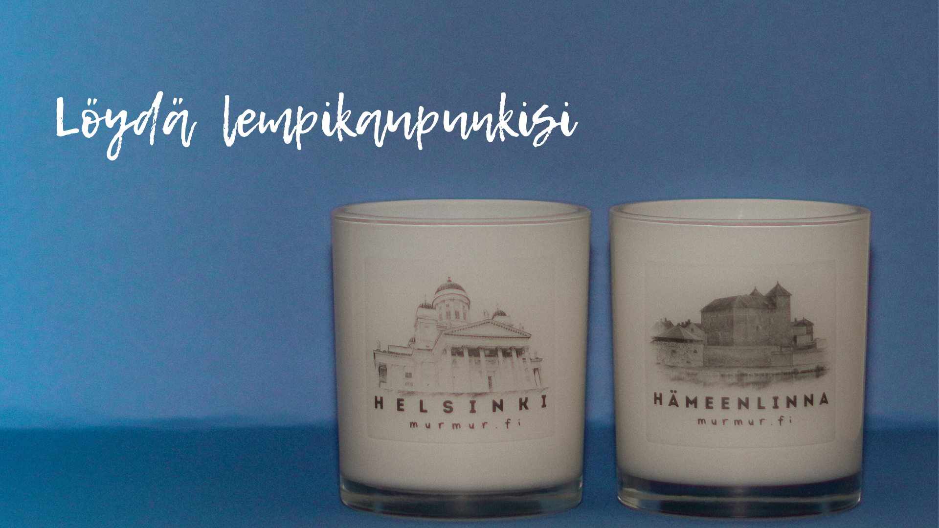 kaksi kynttilä, Helsinki ja Hämeenlinna kynttilän kuvassa